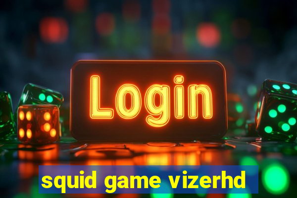 squid game vizerhd